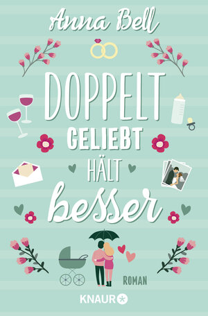 Buchcover Doppelt geliebt hält besser | Anna Bell | EAN 9783426528334 | ISBN 3-426-52833-9 | ISBN 978-3-426-52833-4