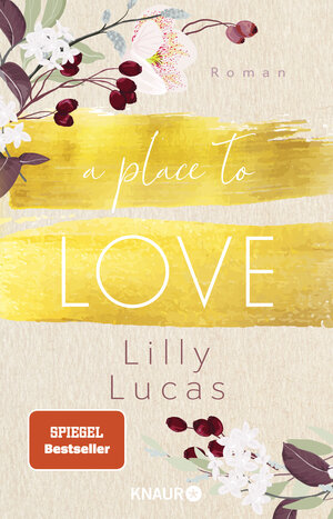 Buchcover A Place to Love | Lilly Lucas | EAN 9783426528617 | ISBN 3-426-52861-4 | ISBN 978-3-426-52861-7
