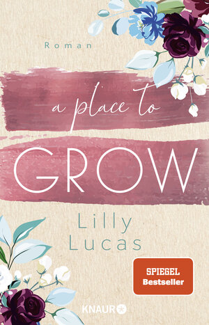 Buchcover A Place to Grow | Lilly Lucas | EAN 9783426528624 | ISBN 3-426-52862-2 | ISBN 978-3-426-52862-4