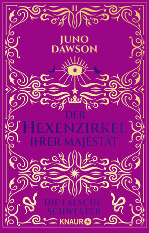 Buchcover Der Hexenzirkel Ihrer Majestät. Die falsche Schwester | Juno Dawson | EAN 9783426528808 | ISBN 3-426-52880-0 | ISBN 978-3-426-52880-8