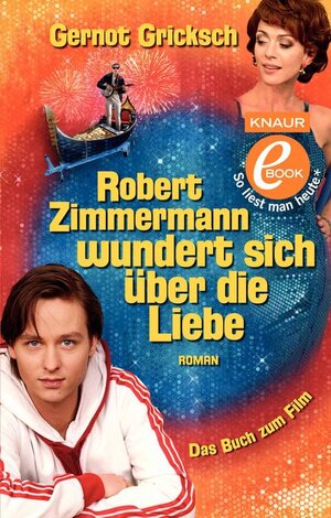 Buchcover Robert Zimmermann wundert sich über die Liebe | Gernot Gricksch | EAN 9783426554395 | ISBN 3-426-55439-9 | ISBN 978-3-426-55439-5