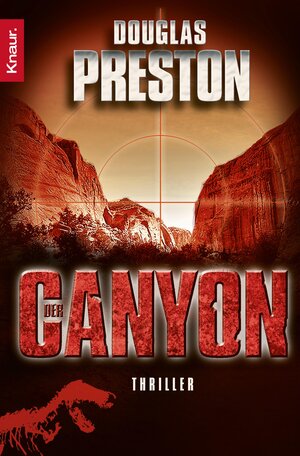 Buchcover Der Canyon | Douglas Preston | EAN 9783426555521 | ISBN 3-426-55552-2 | ISBN 978-3-426-55552-1