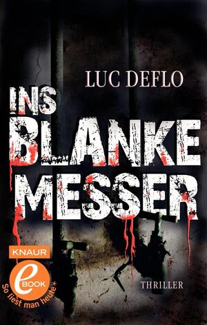 Buchcover Ins blanke Messer | Luc Deflo | EAN 9783426557983 | ISBN 3-426-55798-3 | ISBN 978-3-426-55798-3