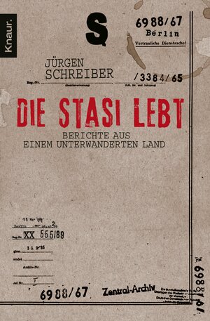 Buchcover Die Stasi lebt | Jürgen Schreiber | EAN 9783426559123 | ISBN 3-426-55912-9 | ISBN 978-3-426-55912-3