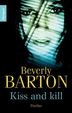 Buchcover Kiss and kill | Beverly Barton | EAN 9783426559321 | ISBN 3-426-55932-3 | ISBN 978-3-426-55932-1