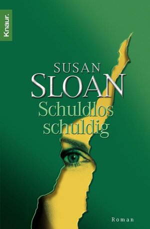 Buchcover Schuldlos schuldig | Susan Sloan | EAN 9783426603130 | ISBN 3-426-60313-6 | ISBN 978-3-426-60313-0