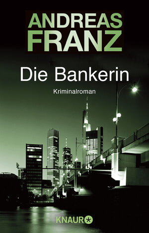 Buchcover Die Bankerin | Andreas Franz | EAN 9783426612644 | ISBN 3-426-61264-X | ISBN 978-3-426-61264-4