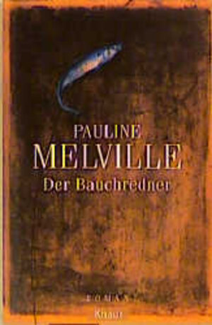 Buchcover Der Bauchredner | Pauline Melville | EAN 9783426614693 | ISBN 3-426-61469-3 | ISBN 978-3-426-61469-3