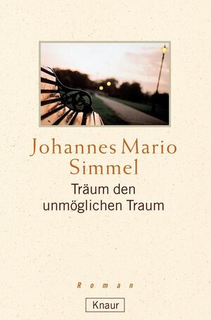 Buchcover Träum den unmöglichen Traum | Johannes Mario Simmel | EAN 9783426616291 | ISBN 3-426-61629-7 | ISBN 978-3-426-61629-1
