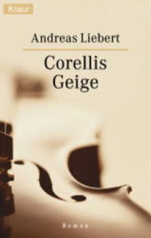 Buchcover Corellis Geige | Andreas Liebert | EAN 9783426621622 | ISBN 3-426-62162-2 | ISBN 978-3-426-62162-2
