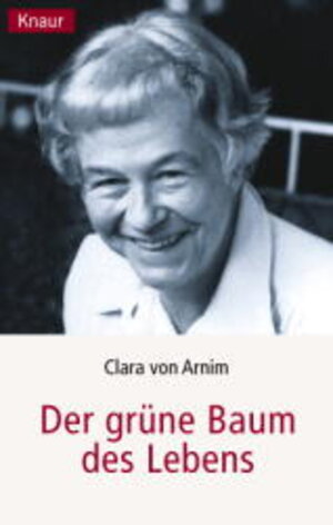 Der grüne Baum des Lebens: Erinnerungen einer märkischen Gutsfrau