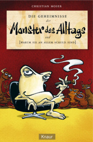 Buchcover Die Geheimnisse der Monster des Alltags | Christian Moser | EAN 9783426626115 | ISBN 3-426-62611-X | ISBN 978-3-426-62611-5