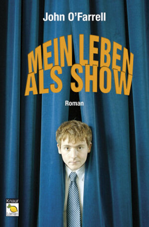 Buchcover Mein Leben als Show | John O'Farrell | EAN 9783426626719 | ISBN 3-426-62671-3 | ISBN 978-3-426-62671-9