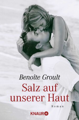 Buchcover Salz auf unserer Haut | Benoîte Groult | EAN 9783426627082 | ISBN 3-426-62708-6 | ISBN 978-3-426-62708-2
