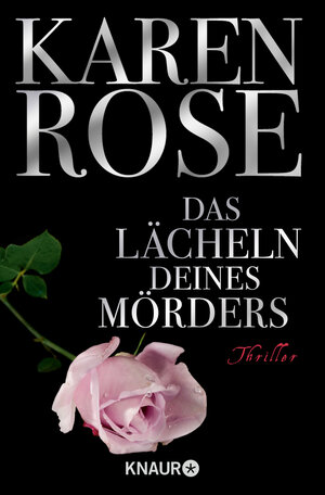 Buchcover Das Lächeln deines Mörders | Karen Rose | EAN 9783426628614 | ISBN 3-426-62861-9 | ISBN 978-3-426-62861-4