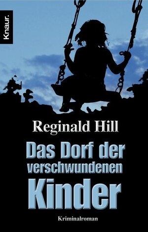 Buchcover Das Dorf der verschwundenen Kinder | Reginald Hill | EAN 9783426631874 | ISBN 3-426-63187-3 | ISBN 978-3-426-63187-4