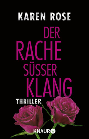 Buchcover Der Rache süßer Klang | Karen Rose | EAN 9783426634646 | ISBN 3-426-63464-3 | ISBN 978-3-426-63464-6