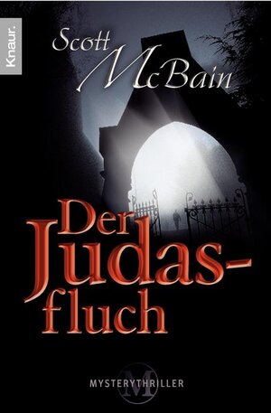 Buchcover Der Judasfluch | Scott McBain | EAN 9783426635872 | ISBN 3-426-63587-9 | ISBN 978-3-426-63587-2