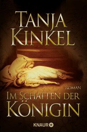 Buchcover Im Schatten der Königin | Tanja Kinkel | EAN 9783426636312 | ISBN 3-426-63631-X | ISBN 978-3-426-63631-2