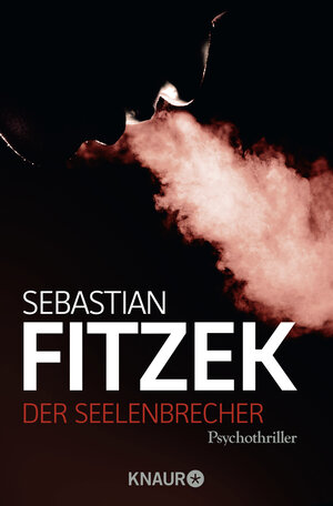 Buchcover Der Seelenbrecher | Sebastian Fitzek | EAN 9783426637920 | ISBN 3-426-63792-8 | ISBN 978-3-426-63792-0