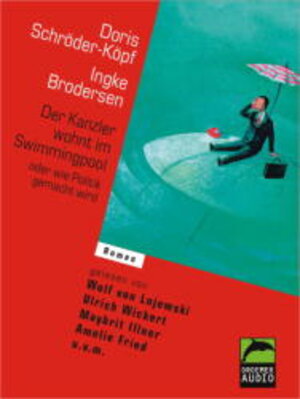 Buchcover Der Kanzler wohnt im Swimming-Pool | Doris Schröder-Köpf | EAN 9783426640494 | ISBN 3-426-64049-X | ISBN 978-3-426-64049-4