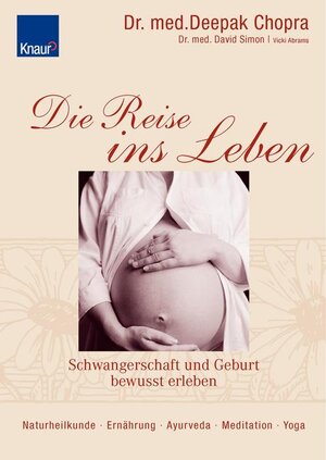 Buchcover Die Reise ins Leben | Deepak Chopra | EAN 9783426642566 | ISBN 3-426-64256-5 | ISBN 978-3-426-64256-6