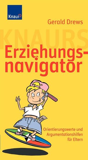 Buchcover Knaurs Erziehungsnavigator | Gerald Drews | EAN 9783426644379 | ISBN 3-426-64437-1 | ISBN 978-3-426-64437-9