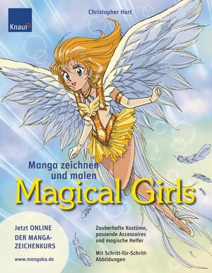 Buchcover Manga zeichnen und malen. Magical Girls | Christopher Hart | EAN 9783426645246 | ISBN 3-426-64524-6 | ISBN 978-3-426-64524-6