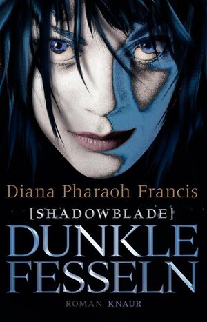 Buchcover Shadowblade: Dunkle Fesseln | Diana Pharaoh Francis | EAN 9783426652428 | ISBN 3-426-65242-0 | ISBN 978-3-426-65242-8