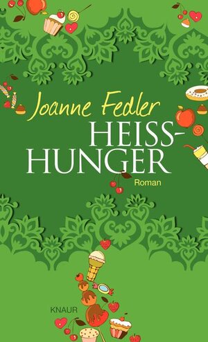 Buchcover Heißhunger | Joanne Fedler | EAN 9783426652510 | ISBN 3-426-65251-X | ISBN 978-3-426-65251-0