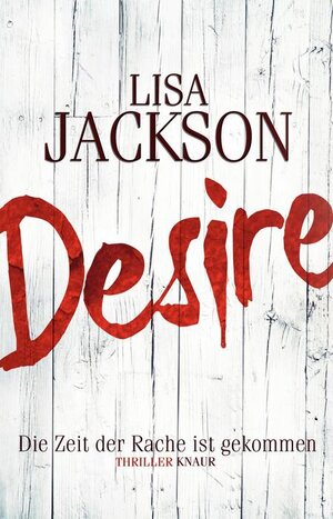Buchcover Desire. Die Zeit der Rache ist gekommen | Lisa Jackson | EAN 9783426652817 | ISBN 3-426-65281-1 | ISBN 978-3-426-65281-7