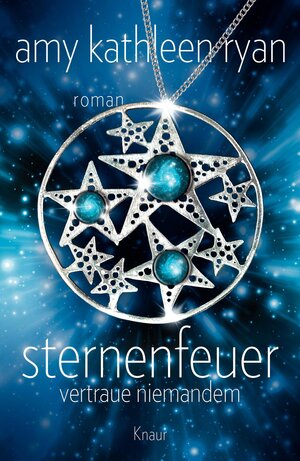 Buchcover Sternenfeuer: Vertraue Niemandem | Amy Kathleen Ryan | EAN 9783426653272 | ISBN 3-426-65327-3 | ISBN 978-3-426-65327-2