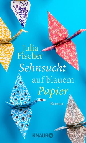 Buchcover Sehnsucht auf blauem Papier | Julia Fischer | EAN 9783426653500 | ISBN 3-426-65350-8 | ISBN 978-3-426-65350-0