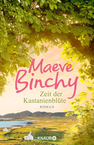 Buchcover Zeit der Kastanienblüte | Maeve Binchy | EAN 9783426653562 | ISBN 3-426-65356-7 | ISBN 978-3-426-65356-2