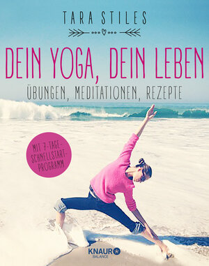 Buchcover Dein Yoga, dein Leben | Tara Stiles | EAN 9783426657614 | ISBN 3-426-65761-9 | ISBN 978-3-426-65761-4