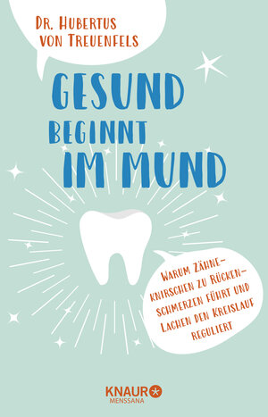 Buchcover Gesund beginnt im Mund | Hubertus Treuenfels | EAN 9783426658000 | ISBN 3-426-65800-3 | ISBN 978-3-426-65800-0