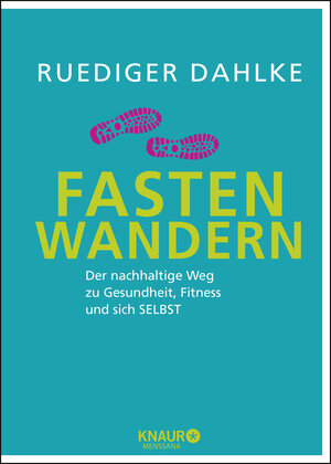 Buchcover Fasten-Wandern | Ruediger Dahlke | EAN 9783426658062 | ISBN 3-426-65806-2 | ISBN 978-3-426-65806-2