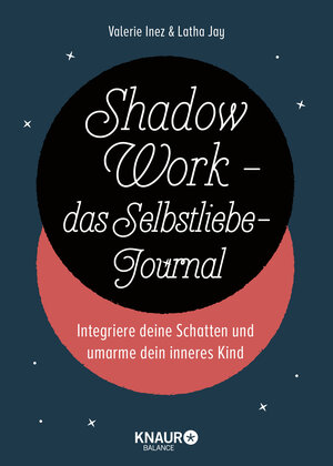 Buchcover Shadow Work - das Selbstliebe-Journal | Latha Jay | EAN 9783426659496 | ISBN 3-426-65949-2 | ISBN 978-3-426-65949-6