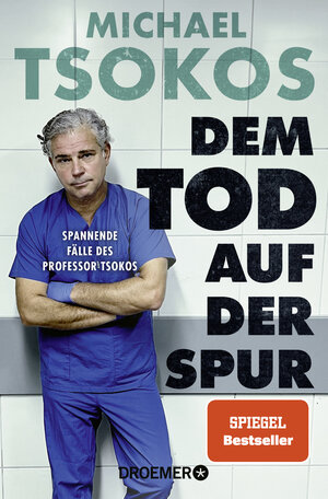 Buchcover Dem Tod auf der Spur | Michael Tsokos | EAN 9783426659984 | ISBN 3-426-65998-0 | ISBN 978-3-426-65998-4