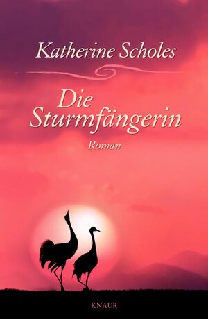 Buchcover Die Sturmfängerin | Katherine Scholes | EAN 9783426662199 | ISBN 3-426-66219-1 | ISBN 978-3-426-66219-9