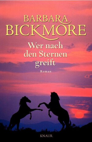 Buchcover Wer nach den Sternen greift | Barbara Bickmore | EAN 9783426662335 | ISBN 3-426-66233-7 | ISBN 978-3-426-66233-5