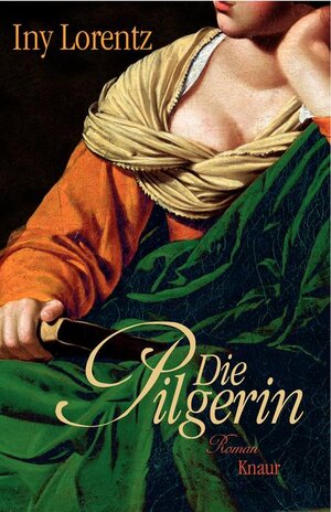 Buchcover Die Pilgerin | Iny Lorentz | EAN 9783426662496 | ISBN 3-426-66249-3 | ISBN 978-3-426-66249-6