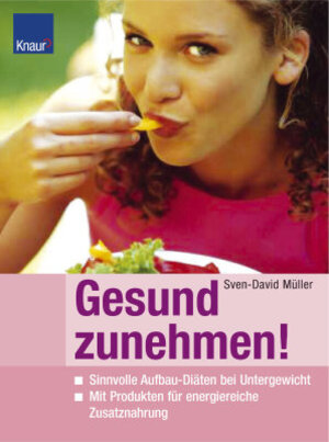 Buchcover Gesund zunehmen | Sven-David Müller | EAN 9783426668146 | ISBN 3-426-66814-9 | ISBN 978-3-426-66814-6