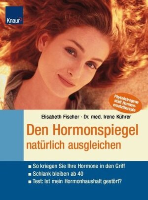 Buchcover Hormonspiegel natürlich ausgleichen | Elisabeth Fischer | EAN 9783426668641 | ISBN 3-426-66864-5 | ISBN 978-3-426-66864-1