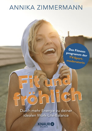 Buchcover Fit und fröhlich | Annika Zimmermann | EAN 9783426675588 | ISBN 3-426-67558-7 | ISBN 978-3-426-67558-8