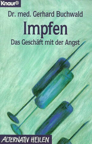 Buchcover Impfen | Gerhard Buchwald | EAN 9783426761601 | ISBN 3-426-76160-2 | ISBN 978-3-426-76160-1