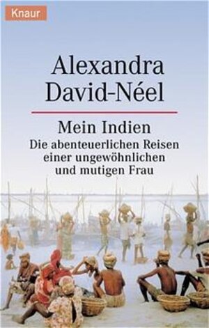 Buchcover Mein Indien | Alexandra David-Néel | EAN 9783426770023 | ISBN 3-426-77002-4 | ISBN 978-3-426-77002-3