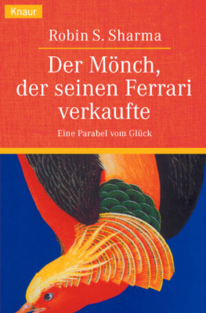 Buchcover Der Mönch, der seinen Ferrari verkaufte | Robin S. Sharma | EAN 9783426775004 | ISBN 3-426-77500-X | ISBN 978-3-426-77500-4