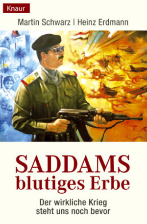 Buchcover Saddams blutiges Erbe | Heinz Erdmann | EAN 9783426777251 | ISBN 3-426-77725-8 | ISBN 978-3-426-77725-1