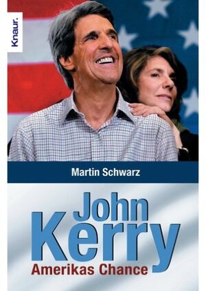 Buchcover John Kerry | Martin Schwarz | EAN 9783426777916 | ISBN 3-426-77791-6 | ISBN 978-3-426-77791-6